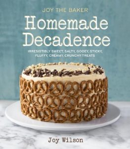 Download Joy the Baker Homemade Decadence: Irresistibly Sweet, Salty, Gooey, Sticky, Fluffy, Creamy, Crunchy Treats pdf, epub, ebook
