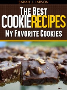 Download The Best Cookie Recipes (My Favorite Cookie Recipes) pdf, epub, ebook