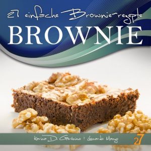 Download 27 einfache Brownie-rezepte (Cupcakes & Brownies. German Edition.) pdf, epub, ebook