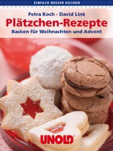 Download Plätzchenrezepte. Backen für Weihnachten und Advent (einfach besser kochen) (German Edition) pdf, epub, ebook