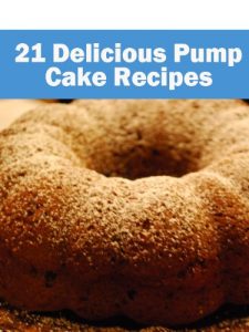 Download 21 Delicious Pump Cake Recipes (Recipes Books) pdf, epub, ebook