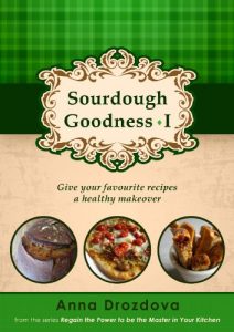 Download Sourdough Goodness 1 (Regain the Power to be the Master in Your Kitchen) pdf, epub, ebook