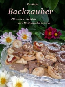 Download Backzauber – Plätzchen Gebäck und Weihnachtsbäckerei (German Edition) pdf, epub, ebook
