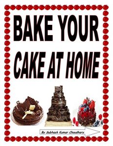 Download Bake Your Cake at Home pdf, epub, ebook