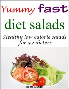 Download Yummy fast diet salads: Healthy low calorie salads for 5:2 dieters pdf, epub, ebook