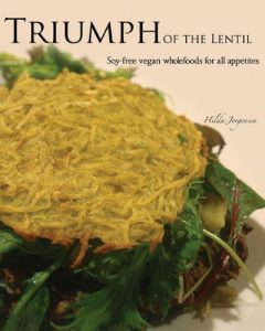 Download Triumph of the Lentil: Soy-Free Vegan Wholefoods for all Appetites pdf, epub, ebook