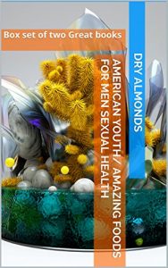 Download American youth/ Amazing foods for men sexual health: Box set of two Great books pdf, epub, ebook