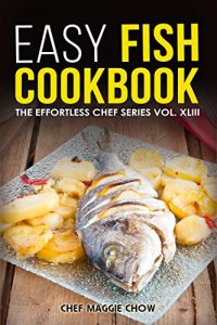 Download Easy Fish Cookbook (Fish Cookbook, Fish Recipes, Fish Cookbooks on Kindle, Fish Cooking 1) pdf, epub, ebook