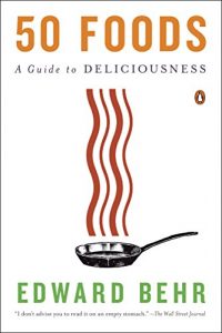 Download 50 Foods: A Guide to Deliciousness pdf, epub, ebook