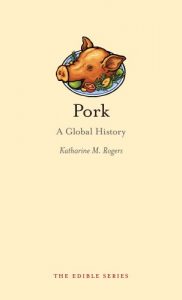 Download Pork: A Global History (Edible) pdf, epub, ebook