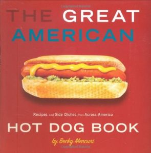 Download Great American Hot Dog Book, The: Recipes and Side Dishes from Across America pdf, epub, ebook