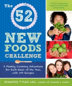 Download The 52 New Foods Challenge: A Family Cooking Adventure for Each Week of the Year, with 150 Recipes pdf, epub, ebook