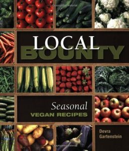 Download Local Bounty: Vegan Seasonal Recipes pdf, epub, ebook