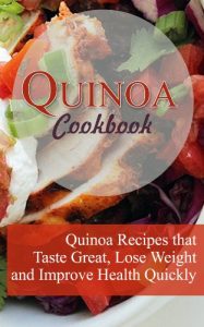 Download Quinoa Cookbook: 12 Quinoa Recipes that Taste Great, Lose Weight, and Improve Health Quickly pdf, epub, ebook