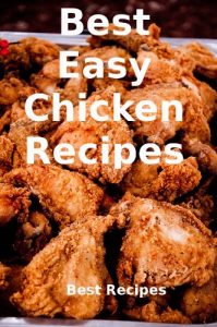 Download Best Easy Chicken Recipes pdf, epub, ebook