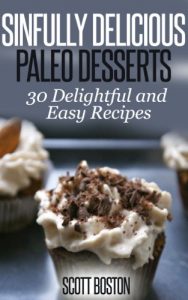 Download Sinfully Delicious Paleo Desserts: 30 Delightful and Easy Recipes pdf, epub, ebook