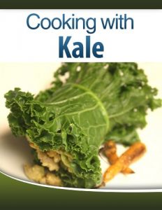 Download Cooking with Kale pdf, epub, ebook