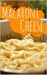 Download Macaroni and Cheese Recipe Book pdf, epub, ebook