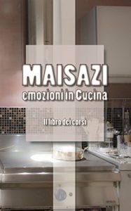 Download Emozioni in cucina – Il libro dei corsi (Italian Edition) pdf, epub, ebook