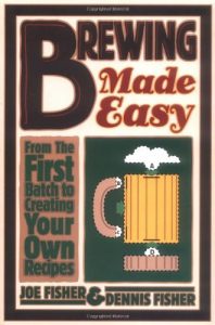 Download Brewing Made Easy: From the First Batch to Creating Your Own Recipes pdf, epub, ebook