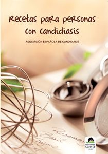 Download Recetas para personas con candidiasis (Ensayo) (Spanish Edition) pdf, epub, ebook