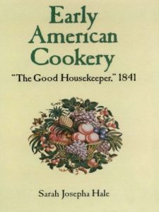 Download Early American Cookery: “The Good Housekeeper,” 1841 pdf, epub, ebook