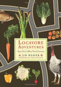 Download Locavore Adventures: One Chef’s Slow Food Journey (Rivergate Books) pdf, epub, ebook