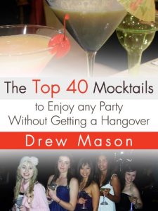 Download The Top 40 Mocktails to Enjoy any Party Without Getting a Hangover pdf, epub, ebook