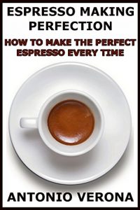 Download Espresso Making Perfection pdf, epub, ebook
