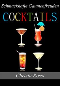 Download Cocktails: Schmackhafte Gaumenfreuden (German Edition) pdf, epub, ebook