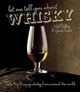 Download Let Me Tell You About Whisky: Taste, try & enjoy whisky from around the world pdf, epub, ebook