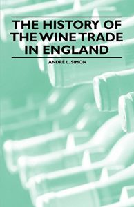 Download The History of the Wine Trade in England pdf, epub, ebook