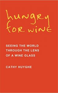 Download Hungry for Wine: Seeing the World Through the Lens of a Wine Glass pdf, epub, ebook