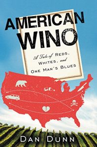 Download American Wino: A Tale of Reds, Whites, and One Man’s Blues pdf, epub, ebook
