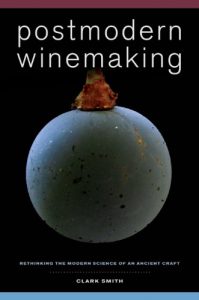 Download Postmodern Winemaking: Rethinking the Modern Science of an Ancient Craft pdf, epub, ebook