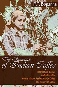 Download The Romance of Indian Coffee pdf, epub, ebook