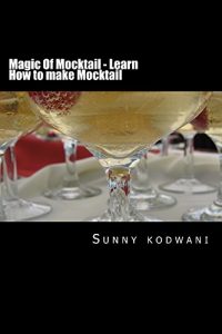 Download Magic Of Mocktail – Learn How to make Mocktail pdf, epub, ebook
