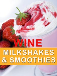 Download Wine Milkshakes and Smoothies: Quick and Delicious Cocktail Recipe Book pdf, epub, ebook