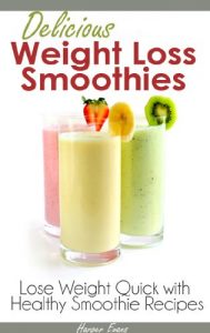 Download Weight Loss Smoothies (Lose Weight Quick with Healthy Smoothie Recipes) pdf, epub, ebook