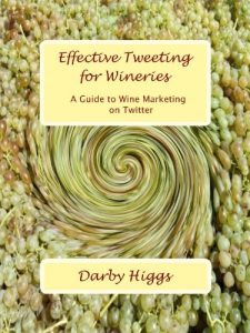 Download Effective Tweeting For Wineries: A Guide to Wine Marketing on Twitter pdf, epub, ebook