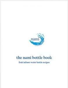 Download The Nami Bottle Book: Fruit Infuser Water Bottle Recipes pdf, epub, ebook
