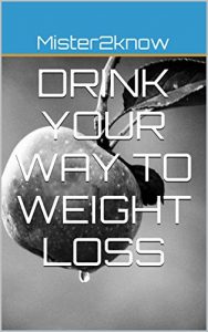Download Drink Your Way To Weight Loss pdf, epub, ebook