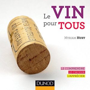Download Le vin pour tous : Le comprendre, le choisir, l’apprécier (Hors collection) (French Edition) pdf, epub, ebook