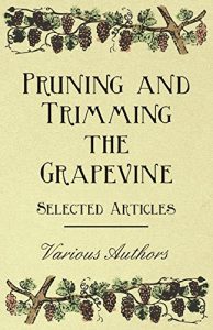 Download Pruning and Trimming the Grapevine – Selected Articles pdf, epub, ebook