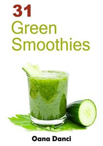 Download 31 Green Smoothies pdf, epub, ebook