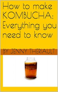 Download How to make Kombucha: Everything you need to know pdf, epub, ebook