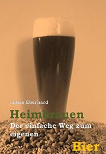 Download Heimbrauen – der einfache Weg zum eigenen Bier (German Edition) pdf, epub, ebook