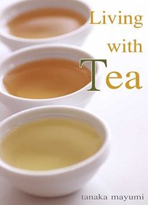 Download living with tea: tea photo (Japanese Edition) pdf, epub, ebook