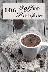 Download 106 Coffee Recipes pdf, epub, ebook