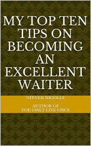 Download My Top Ten Tips on Becoming an Excellent Waiter pdf, epub, ebook
